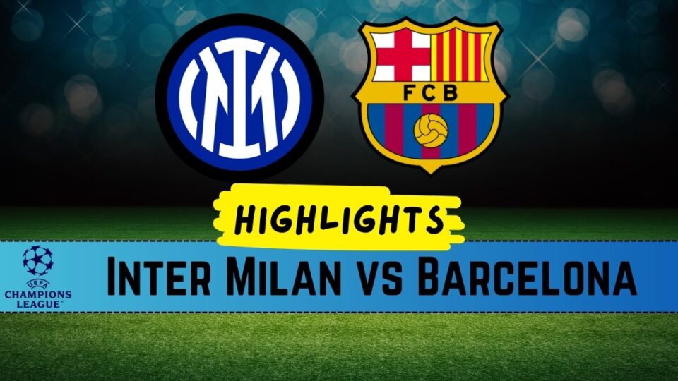 Inter Milan vs Barcelona timeline